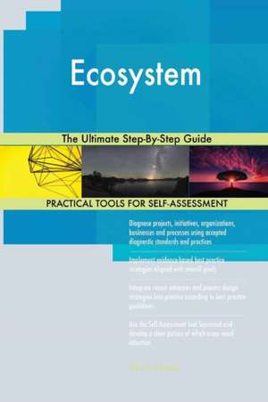 Ecosystem The Ultimate Step-By-Step Guide de Gerardus Blokdyk