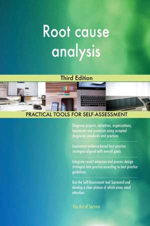 Root cause analysis Third Edition de Gerardus Blokdyk