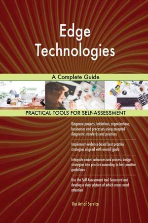 Edge Technologies A Complete Guide de Gerardus Blokdyk