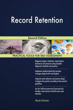 Record Retention Second Edition de Gerardus Blokdyk