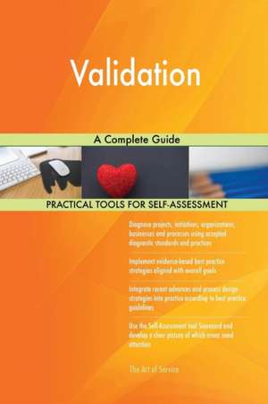Validation A Complete Guide de Gerardus Blokdyk