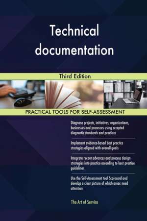 Technical documentation Third Edition de Gerardus Blokdyk