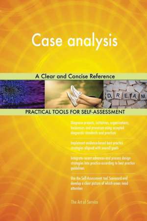 Case analysis A Clear and Concise Reference de Gerardus Blokdyk