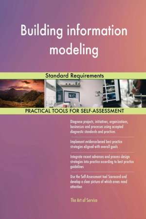 Building information modeling Standard Requirements de Gerardus Blokdyk