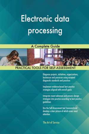Electronic data processing A Complete Guide de Gerardus Blokdyk