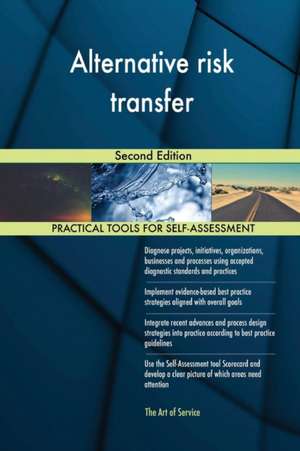 Alternative risk transfer Second Edition de Gerardus Blokdyk