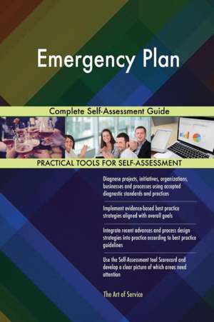 Emergency Plan Complete Self-Assessment Guide de Gerardus Blokdyk