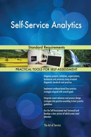 Self-Service Analytics Standard Requirements de Gerardus Blokdyk