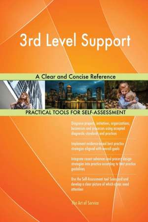 3rd Level Support A Clear and Concise Reference de Gerardus Blokdyk