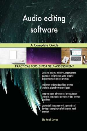 Audio editing software A Complete Guide de Gerardus Blokdyk