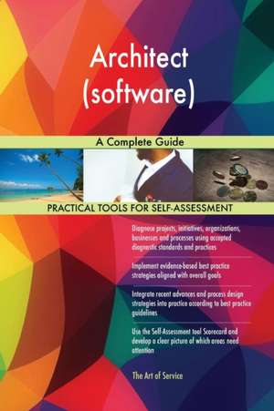 Architect (software) A Complete Guide de Gerardus Blokdyk