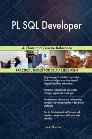 PL SQL Developer A Clear and Concise Reference de Gerardus Blokdyk