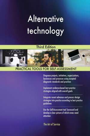 Alternative technology Third Edition de Gerardus Blokdyk