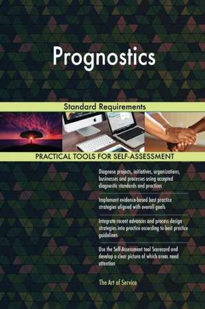 Prognostics Standard Requirements de Gerardus Blokdyk