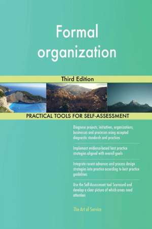 Formal organization Third Edition de Gerardus Blokdyk