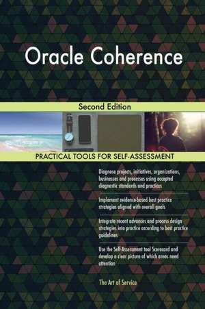 Oracle Coherence Second Edition de Gerardus Blokdyk