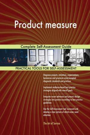 Product measure Complete Self-Assessment Guide de Gerardus Blokdyk