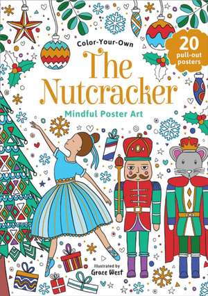 The Nutcracker: Coloring Book de Grace West