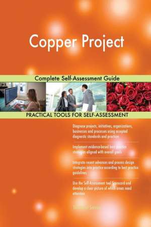 Copper Project Complete Self-Assessment Guide de Gerardus Blokdyk