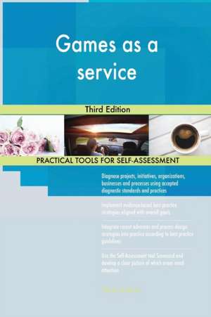 Games as a service Third Edition de Gerardus Blokdyk