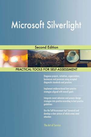 Microsoft Silverlight Second Edition de Gerardus Blokdyk