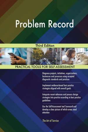 Problem Record Third Edition de Gerardus Blokdyk