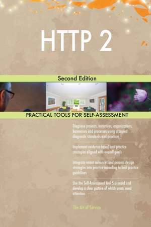 HTTP 2 Second Edition de Gerardus Blokdyk