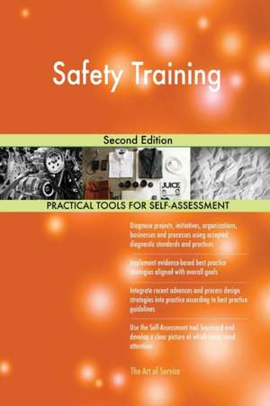 Safety Training Second Edition de Gerardus Blokdyk