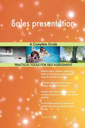 Sales presentation A Complete Guide de Gerardus Blokdyk