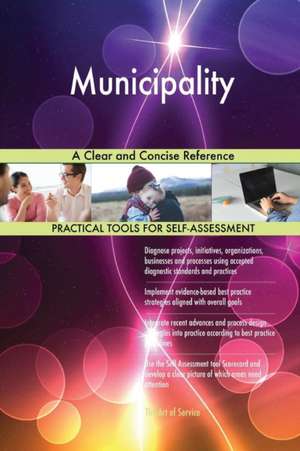 Municipality A Clear and Concise Reference de Gerardus Blokdyk