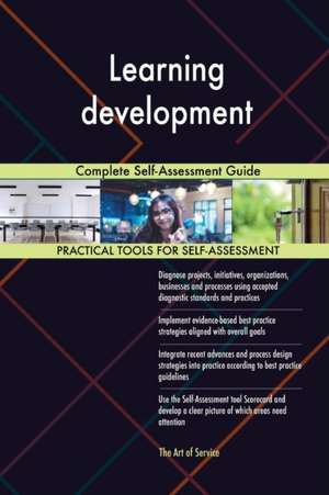Learning development Complete Self-Assessment Guide de Gerardus Blokdyk