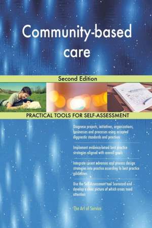 Community-based care Second Edition de Gerardus Blokdyk