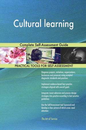 Cultural learning Complete Self-Assessment Guide de Gerardus Blokdyk