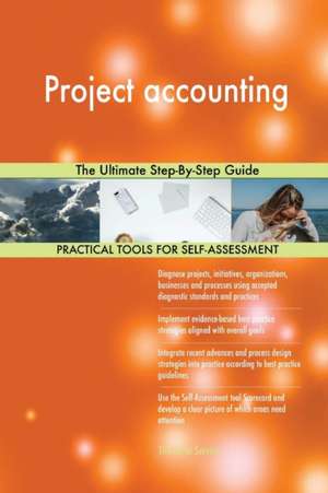 Project accounting The Ultimate Step-By-Step Guide de Gerardus Blokdyk