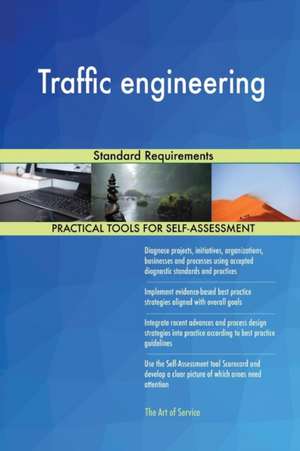 Traffic engineering Standard Requirements de Gerardus Blokdyk