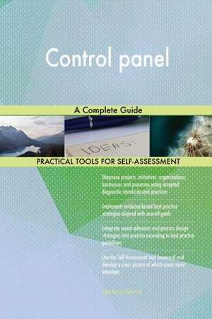 Control panel A Complete Guide de Gerardus Blokdyk