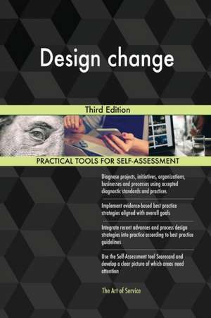 Design change Third Edition de Gerardus Blokdyk