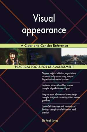 Visual appearance A Clear and Concise Reference de Gerardus Blokdyk