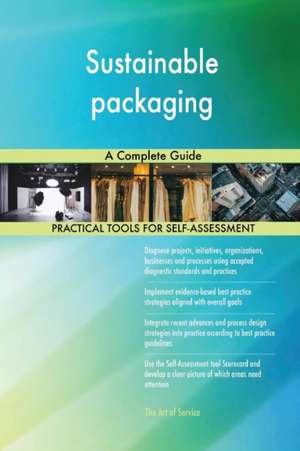 Sustainable packaging A Complete Guide de Gerardus Blokdyk