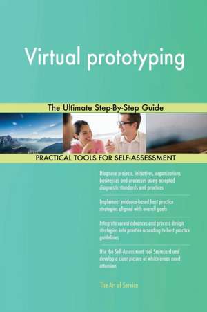 Virtual prototyping The Ultimate Step-By-Step Guide de Gerardus Blokdyk