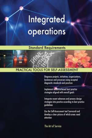 Integrated operations Standard Requirements de Gerardus Blokdyk