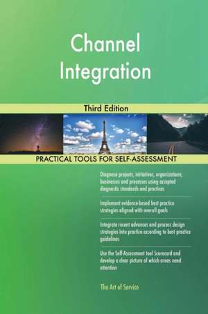 Channel Integration Third Edition de Gerardus Blokdyk