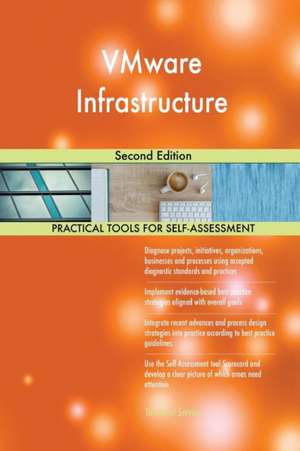 VMware Infrastructure Second Edition de Gerardus Blokdyk