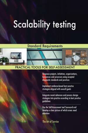 Scalability testing Standard Requirements de Gerardus Blokdyk