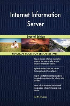 Internet Information Server Second Edition de Gerardus Blokdyk