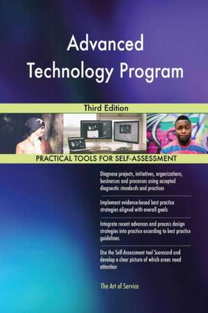 Advanced Technology Program Third Edition de Gerardus Blokdyk