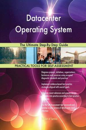 Datacenter Operating System The Ultimate Step-By-Step Guide de Gerardus Blokdyk