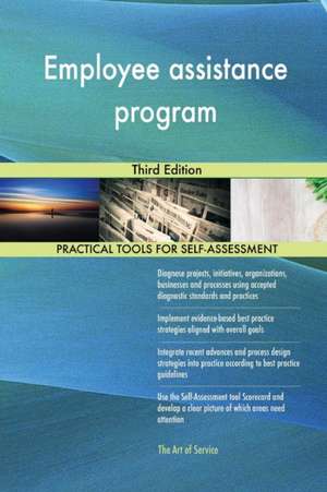 Employee assistance program Third Edition de Gerardus Blokdyk