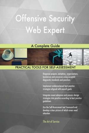 Offensive Security Web Expert A Complete Guide de Gerardus Blokdyk