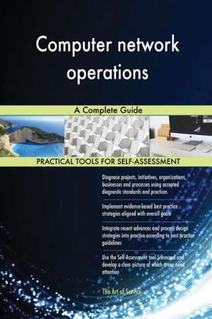 Computer network operations A Complete Guide de Gerardus Blokdyk